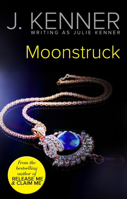 Moonstruck — Джулия Кеннер