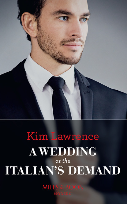 A Wedding At The Italian's Demand — Ким Лоренс