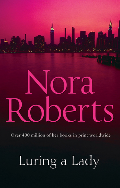Luring A Lady — Нора Робертс