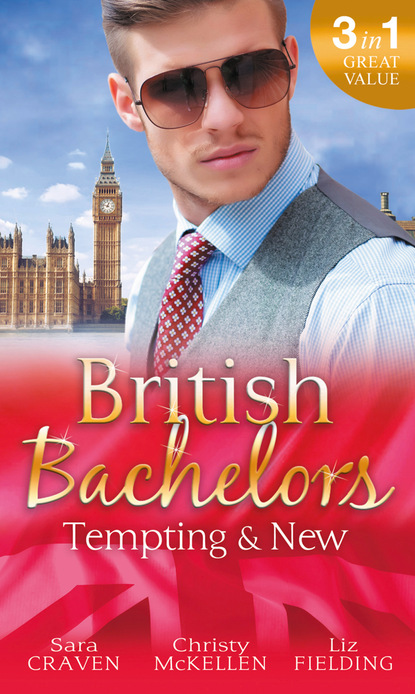 British Bachelors: Tempting & New — Сара Крейвен