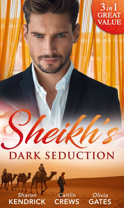Sheikh's Dark Seduction — Оливия Гейтс