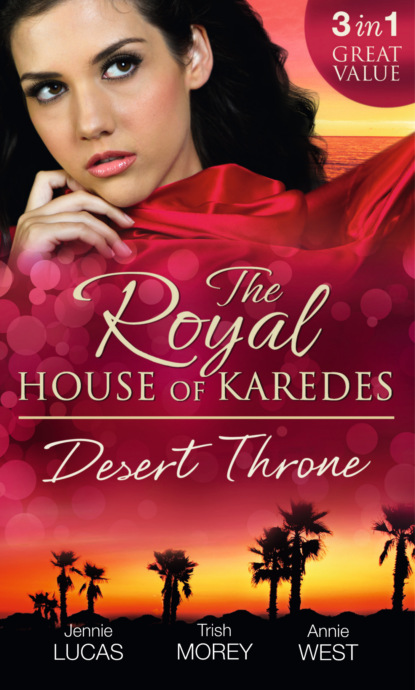 The Royal House of Karedes: The Desert Throne — Дженни Лукас