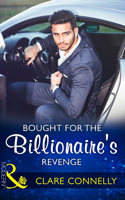 Bought For The Billionaire's Revenge — Клэр Коннелли
