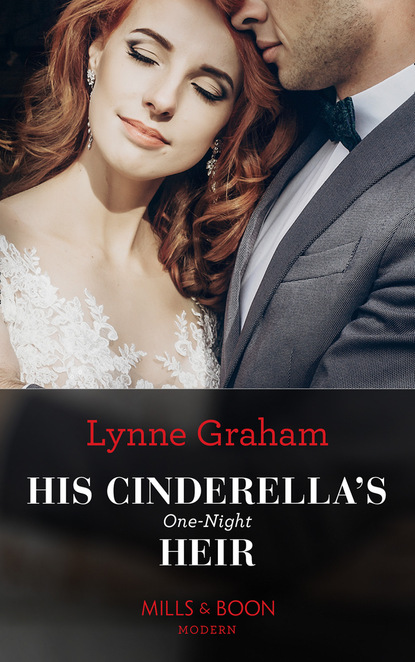 His Cinderella's One-Night Heir — Линн Грэхем
