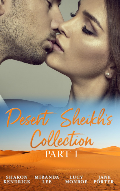 Desert Sheikhs Collection: Part 1 — Люси Монро