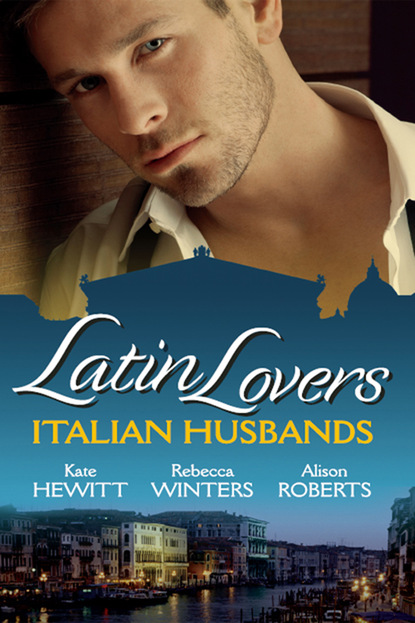 Latin Lovers: Italian Husbands — Кейт Хьюит