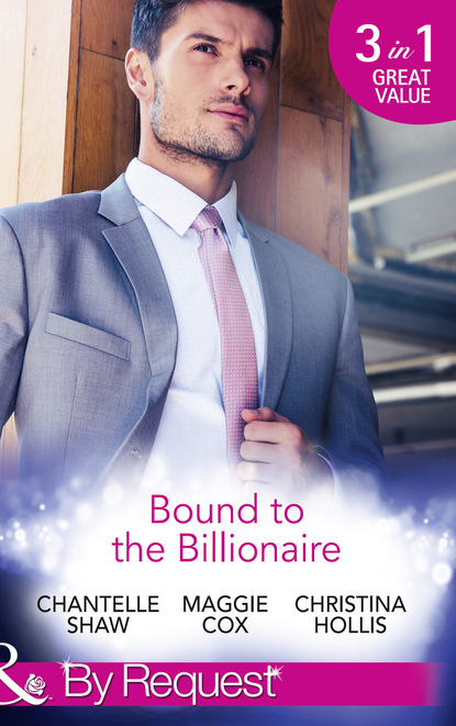 Bound To The Billionaire — Шантель Шоу