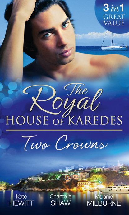 The Royal House of Karedes: Two Crowns — Шантель Шоу