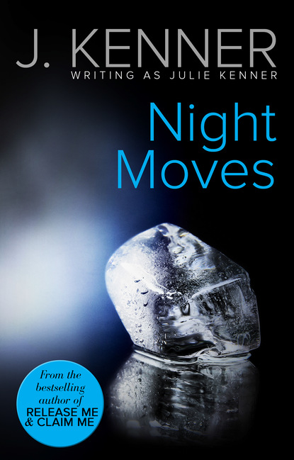 Night Moves — Джулия Кеннер
