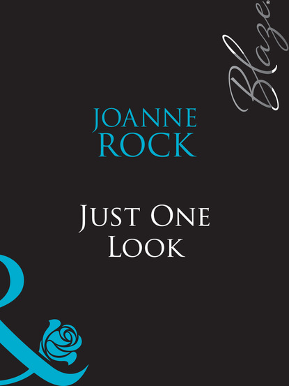 Just One Look — Джоанна Рок