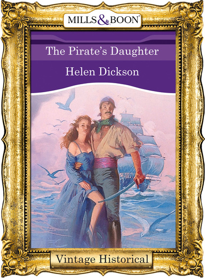 The Pirate's Daughter — Хелен Диксон