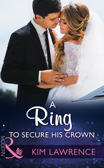 A Ring To Secure His Crown — Ким Лоренс