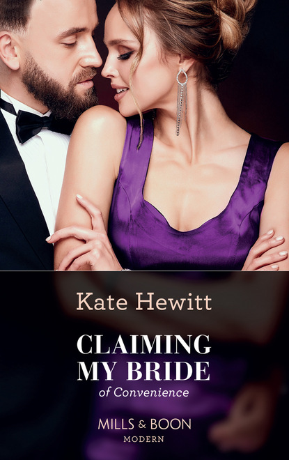 Claiming My Bride Of Convenience — Кейт Хьюит