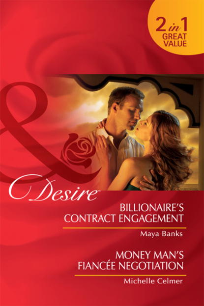 Billionaire's Contract Engagement / Money Man's Fianc?e Negotiation — Майя Бэнкс