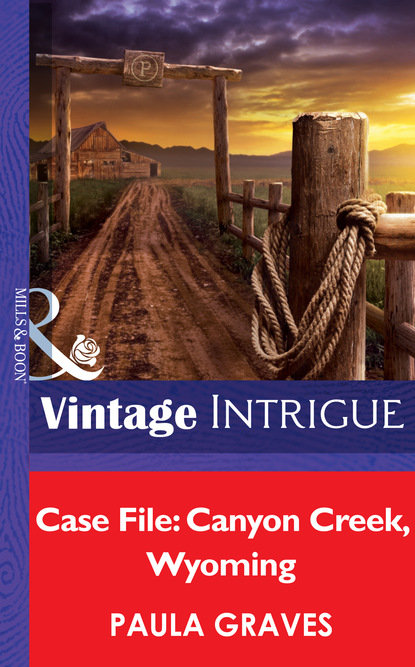 Case File: Canyon Creek, Wyoming — Пола Грейвс