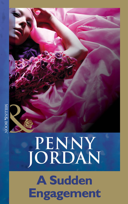A Sudden Engagement — Пенни Джордан