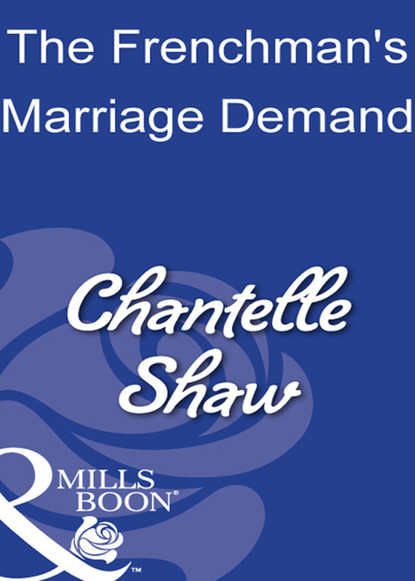 The Frenchman's Marriage Demand — Шантель Шоу
