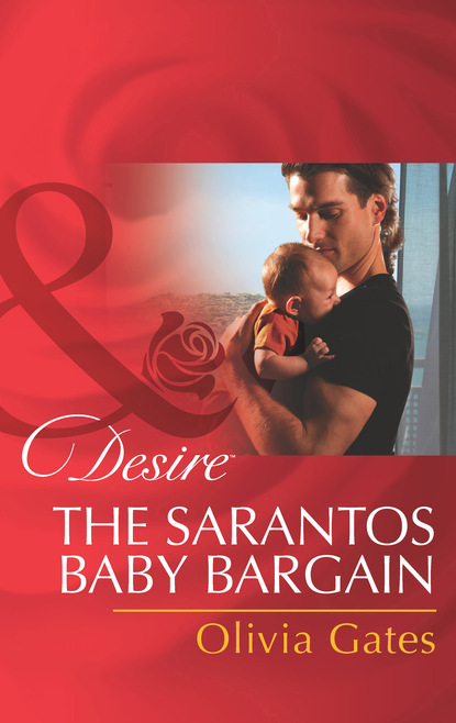 The Sarantos Baby Bargain — Оливия Гейтс