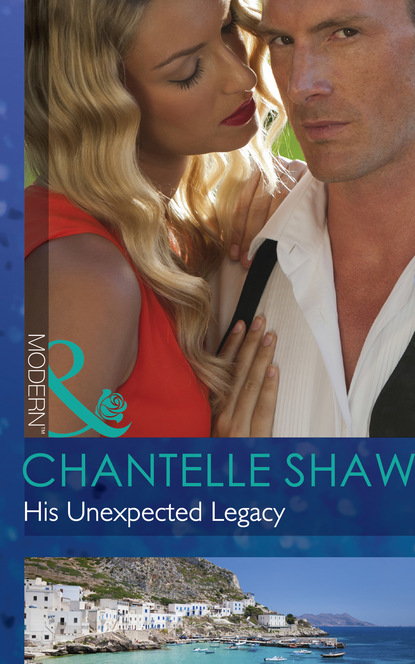 His Unexpected Legacy — Шантель Шоу