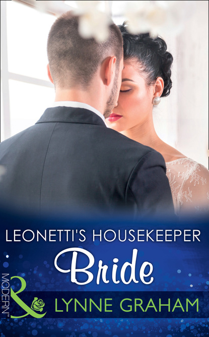 Leonetti's Housekeeper Bride — Линн Грэхем