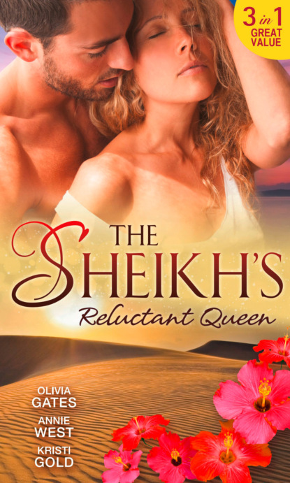 The Sheikh's Reluctant Queen — Оливия Гейтс