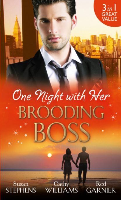 One Night with Her Brooding Boss — Кэтти Уильямс