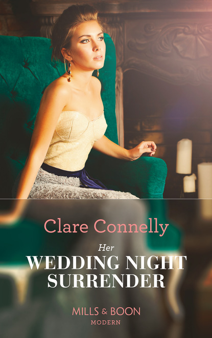 Her Wedding Night Surrender — Клэр Коннелли