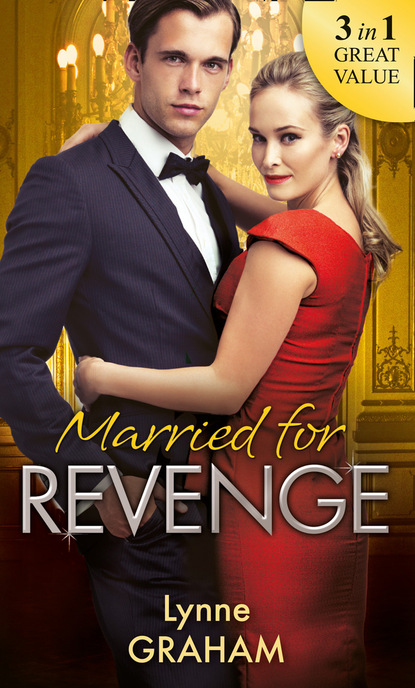 Married For Revenge — Линн Грэхем