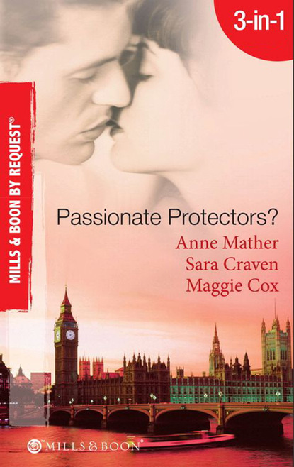 Passionate Protectors? — Сара Крейвен