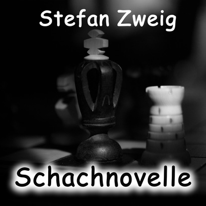 Schachnovelle — Стефан Цвейг