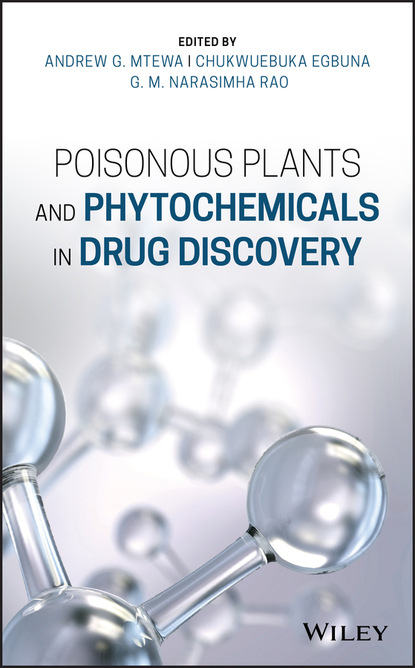 Poisonous Plants and Phytochemicals in Drug Discovery — Группа авторов