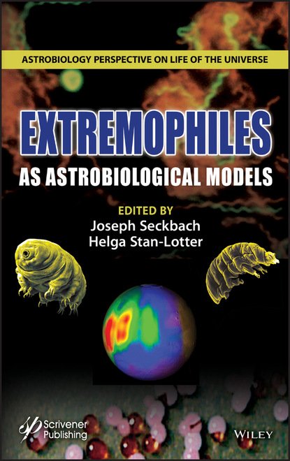 Extremophiles as Astrobiological Models — Группа авторов