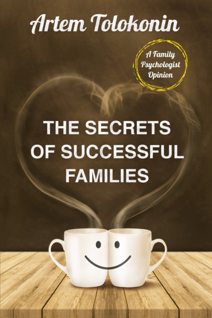 The Secrets of Successful Families — Артем Толоконин
