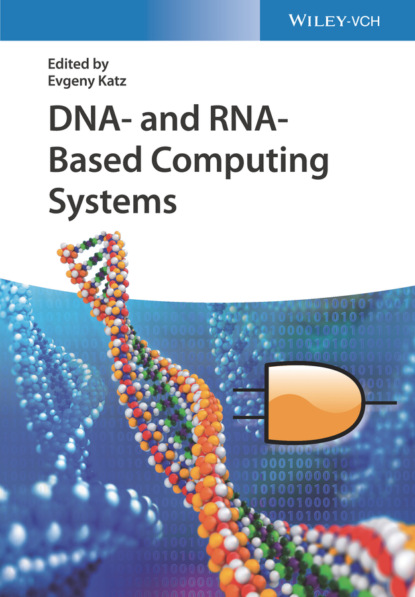DNA- and RNA-Based Computing Systems — Группа авторов