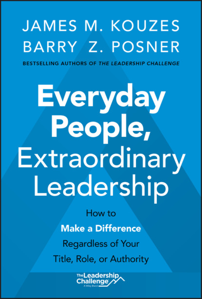 Everyday People, Extraordinary Leadership — Джеймс Кузес