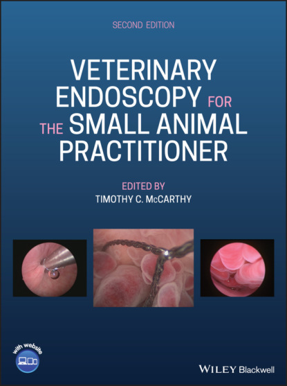 Veterinary Endoscopy for the Small Animal Practitioner — Группа авторов