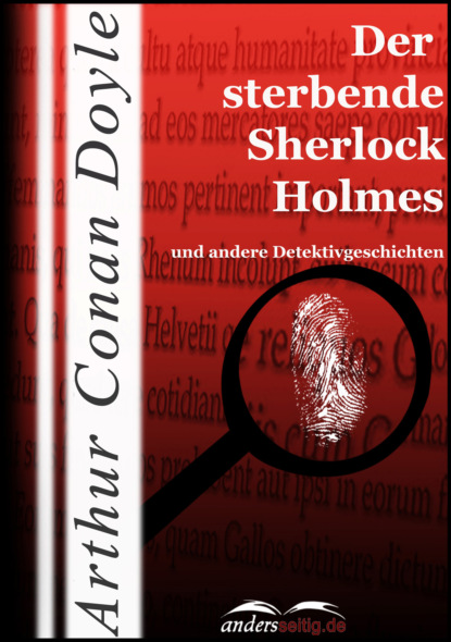 Der sterbende Sherlock Holmes — Артур Конан Дойл