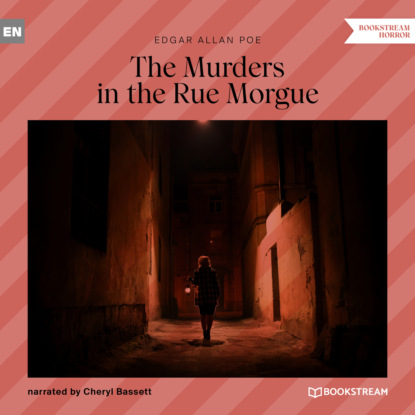 The Murders in the Rue Morgue (Unabridged) — Эдгар Аллан По