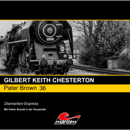 Pater Brown, Folge 36: Diamanten-Express — Гилберт Кит Честертон