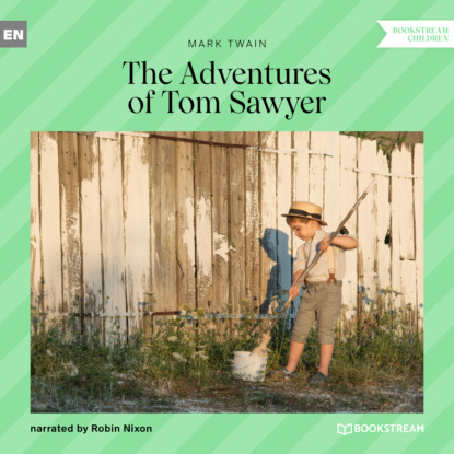 The Adventures of Tom Sawyer (Unabridged) — Марк Твен