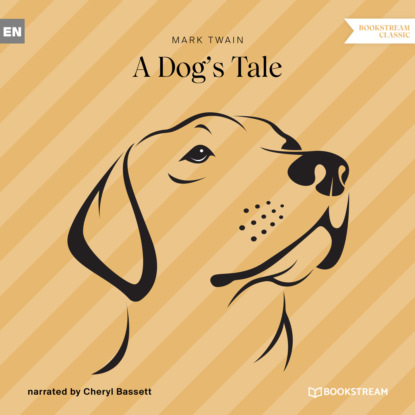 A Dog's Tale (Unabridged) — Марк Твен