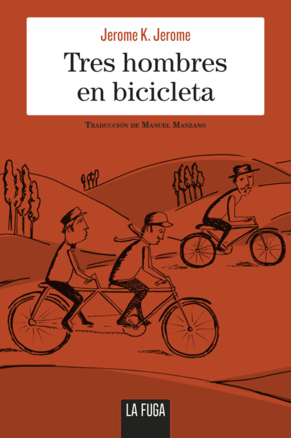 Tres hombres en bicicleta — Джером К. Джером