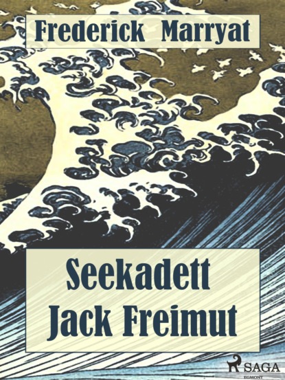 Seekadett Jack Freimut — Фредерик Марриет