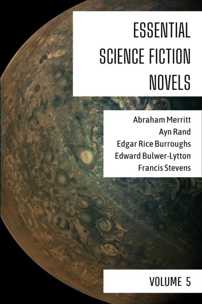 Essential Science Fiction Novels - Volume 5 — Эдвард Бульвер-Литтон
