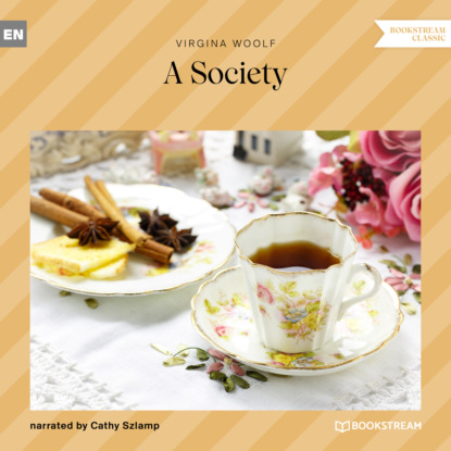A Society (Unabridged) — Вирджиния Вулф