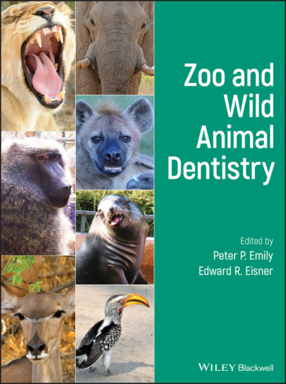 Zoo and Wild Animal Dentistry — Группа авторов