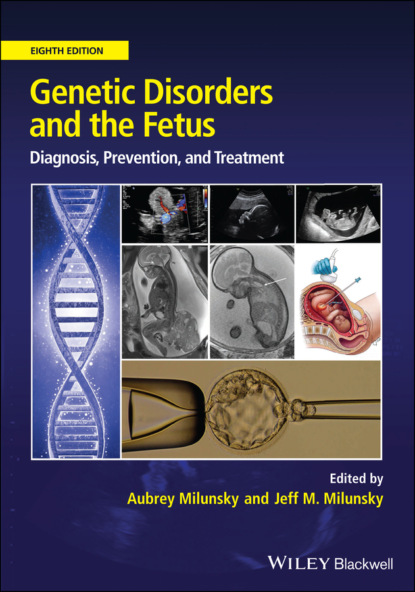 Genetic Disorders and the Fetus — Группа авторов