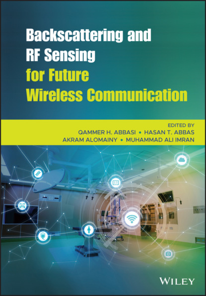 Backscattering and RF Sensing for Future Wireless Communication — Группа авторов