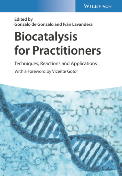 Biocatalysis for Practitioners — Группа авторов