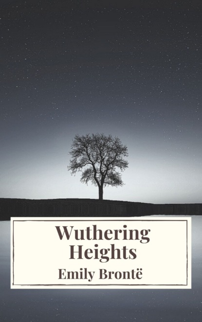 Wuthering Heights — Эмили Бронте